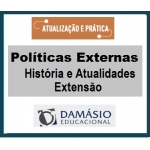 Extensão POLÍTICAS EXTERNAS - História e Atualidades Diplomata, Diplomacia 2017 D.